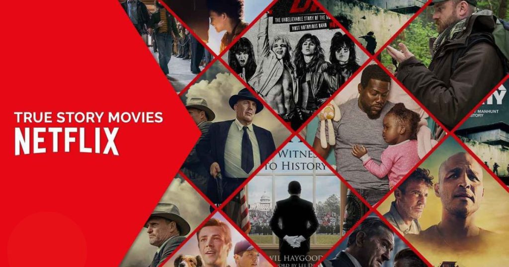 BEST TRUE STORY MOVIES ON NETFLIX
