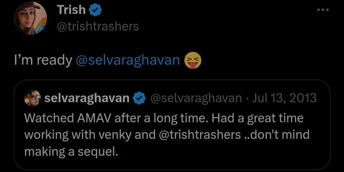 Trisha’s Tweet Sparks Hope for a Sequel With Selvaraghavan!